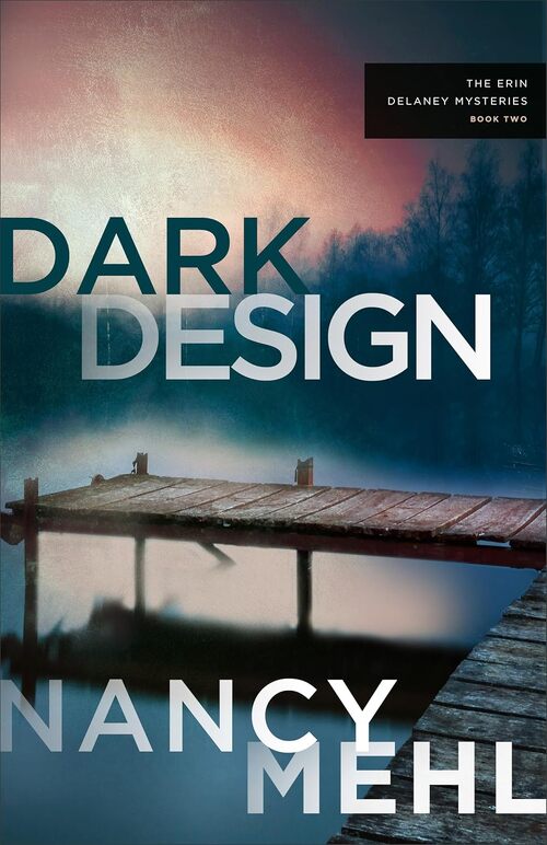 Dark Design by Nancy Mehl