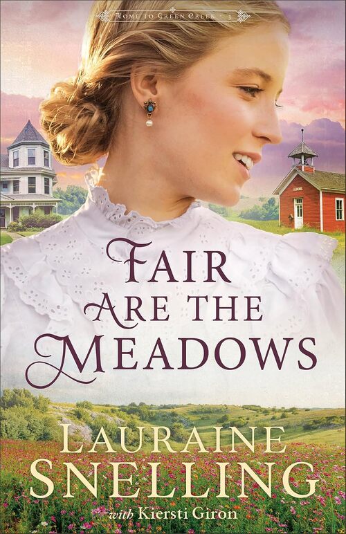 Fair Are the Meadows by Lauraine Snelling