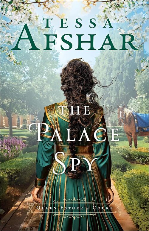 The Palace Spy by Tessa Afshar