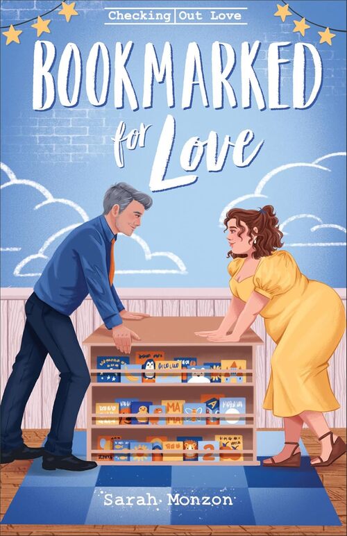 Bookmarked For Love by Sarah Monzon