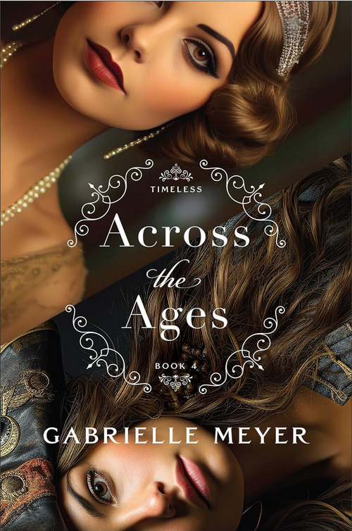Across the Ages by Gabrielle Meyer