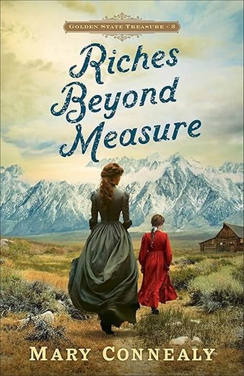 Riches Beyond Measure by Mary Connealy