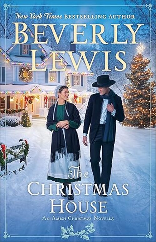 The Christmas House by Beverly Lewis