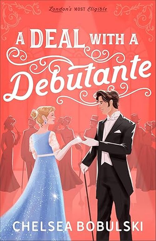 A Deal with a Debutante by Chelsea Bobulski