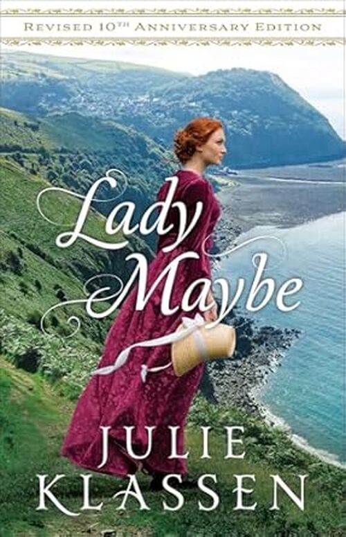 Lady Maybe by Julie Klassen