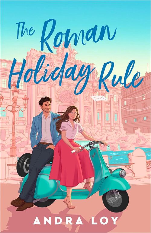 The Roman Holiday Rule by Andra Loy