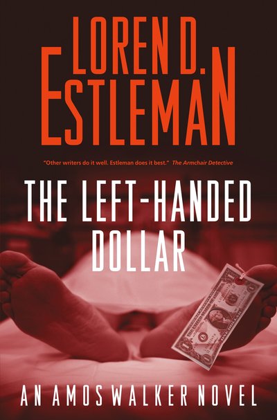 The Left-Handed Dollar by Loren D. Estleman