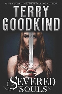 Severed Souls by Terry Goodkind
