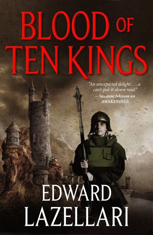 Blood of Ten Kings by Edward Lazellari