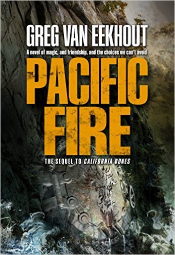 Pacific Fire by Greg Van Eekhout
