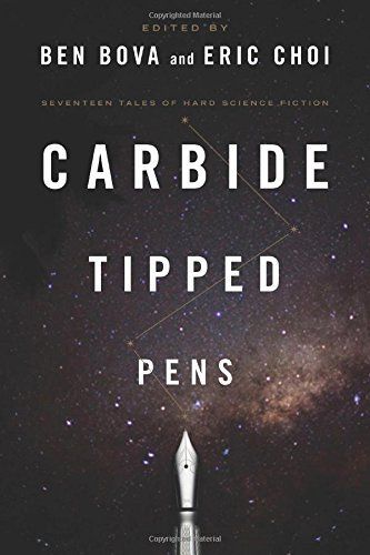 Carbide Tipped Pens by Ben Bova