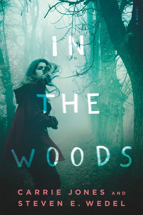 In the Woods by Carrie Jones