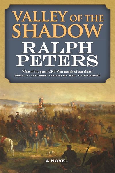 Valley of the Shadow by Ralph Peters