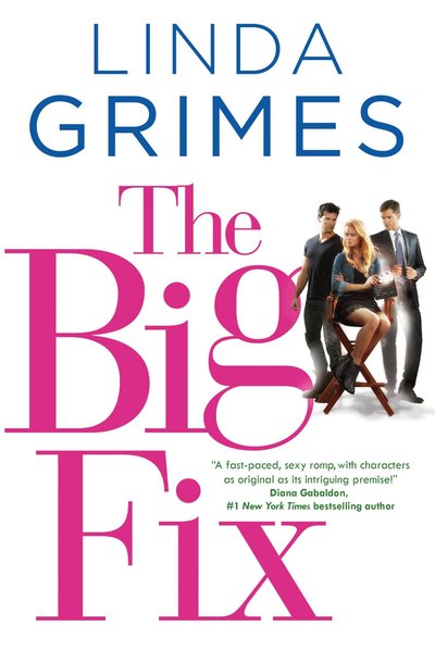 The Big Fix by Linda Grimes
