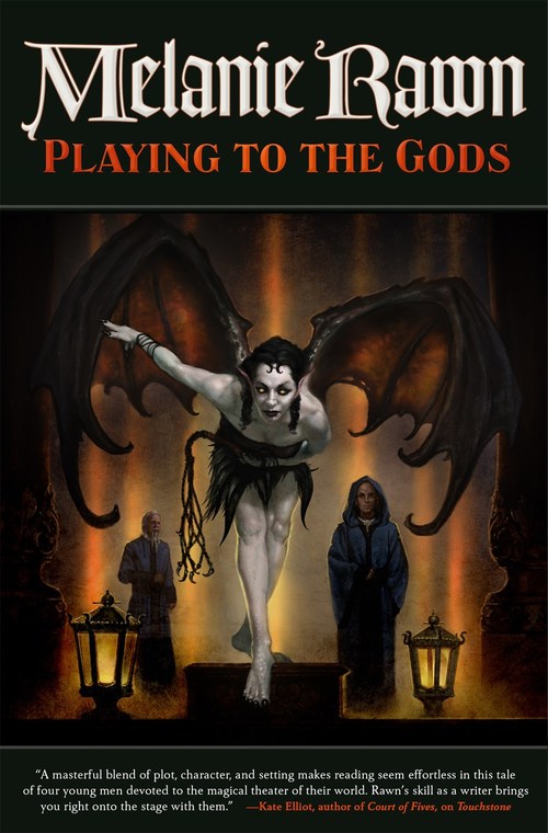 Playing to the Gods by Melanie Rawn