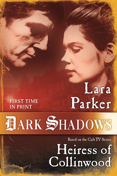 Heiress of Collinwood by Lara Parker