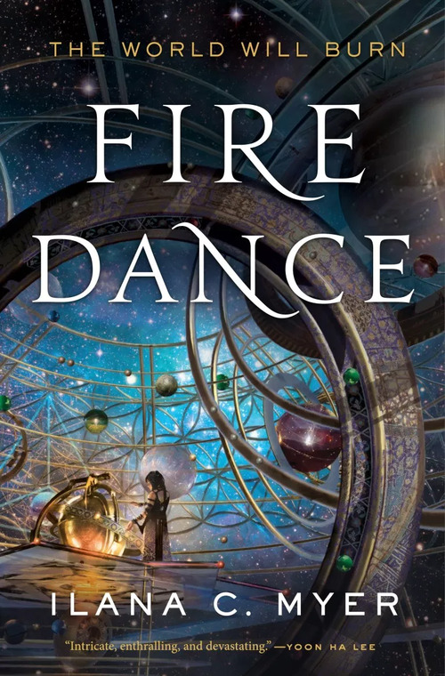Fire Dance by Ilana C. Myer
