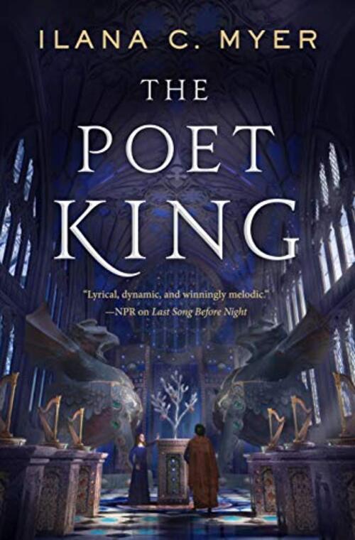 The Poet King by Ilana C. Myer