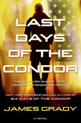 Last Days of the Condor by James Grady