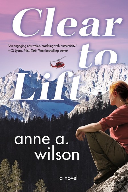 Clear to Lift by Anne A. Wilson
