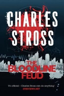 The Bloodline Feud by Charles Stross