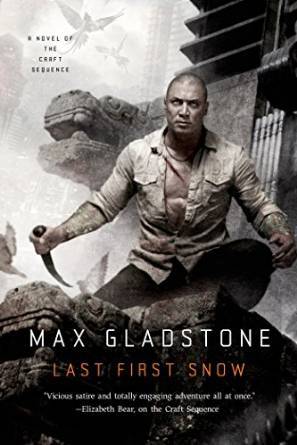 Last First Snow by Max Gladstone