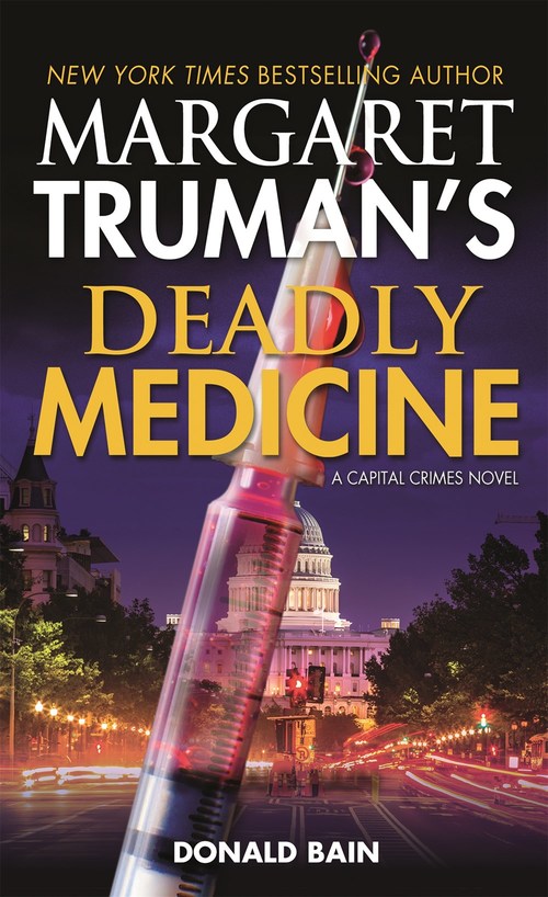 Margaret Truman's Deadly Medicine by Margaret Truman