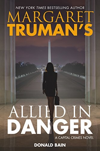 Margaret Truman's Allied in Danger by Margaret Truman