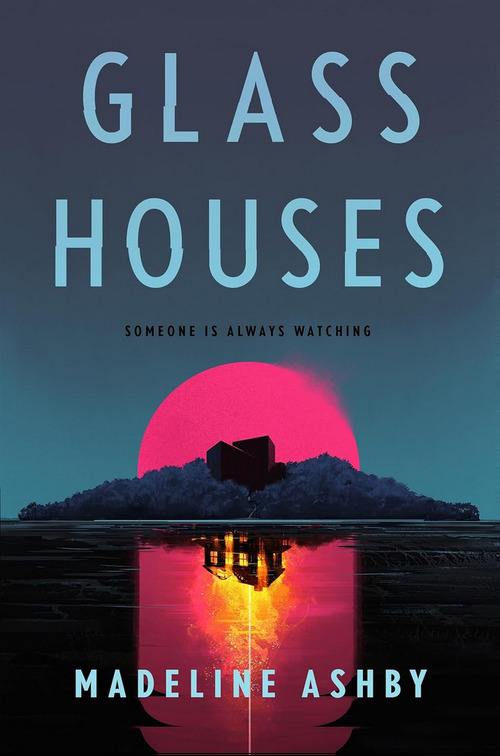 Glass Houses by Madeline Ashby