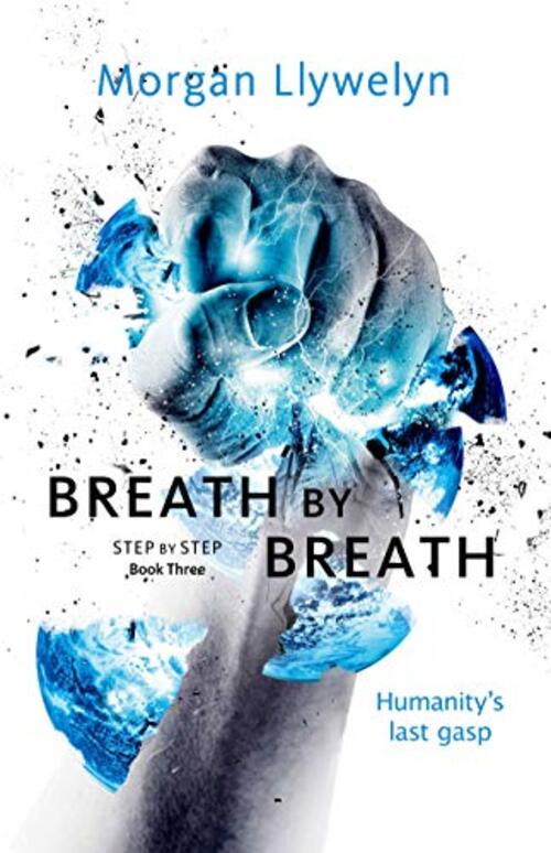 Breath by Breath by Morgan Llywelyn