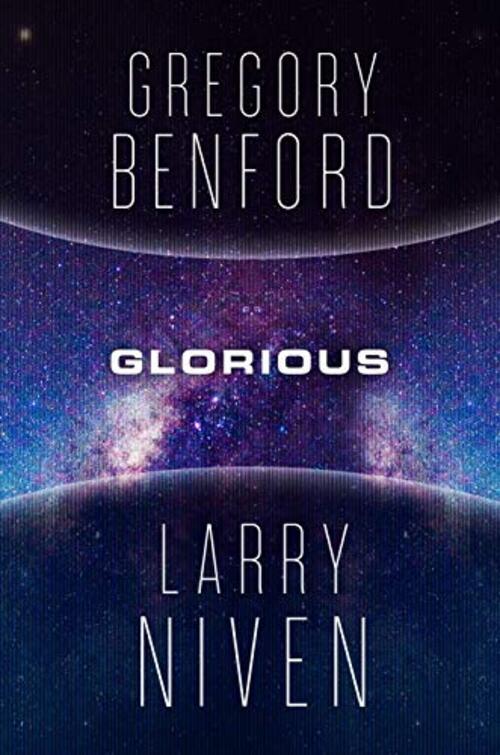 Glorious by Gregory Benford
