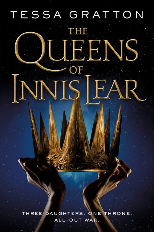 The Queens of Innis Lear by Tessa Gratton