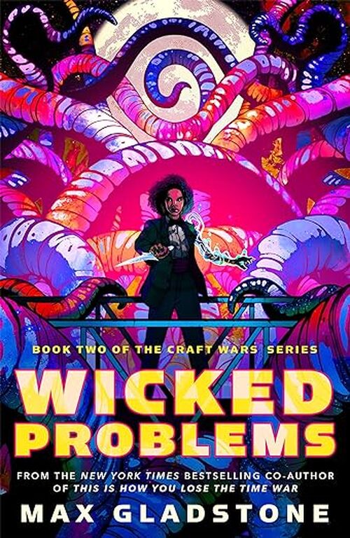 Wicked Problems by Max Gladstone