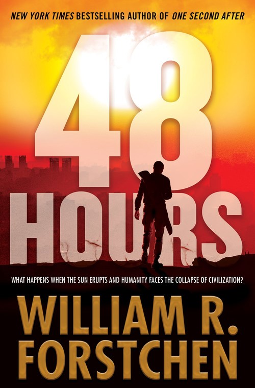 48 Hours by William R. Forstchen