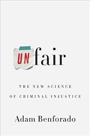 Unfair by Adam Benforado
