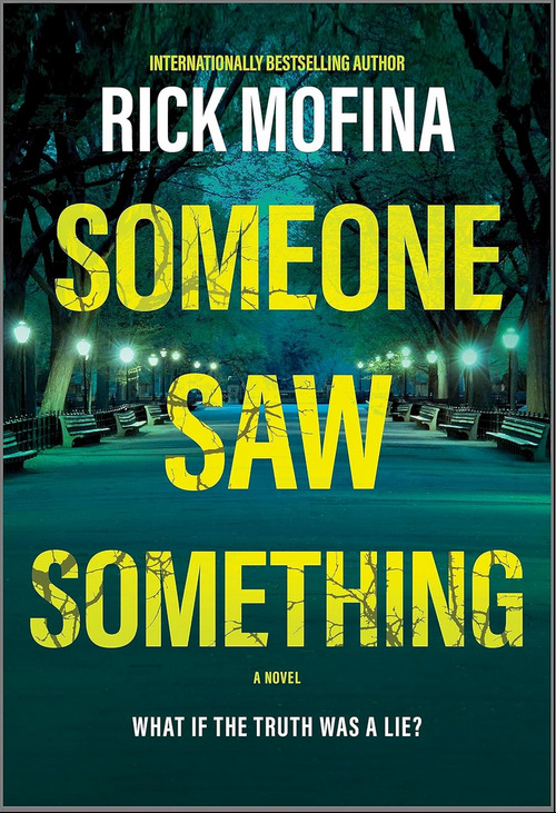 Someone Saw Something by Rick Mofina