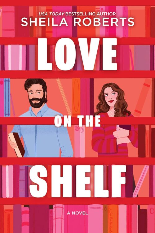 Love on the Shelf by Sheila Roberts