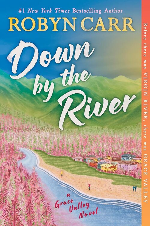Down by the River by Robyn Carr