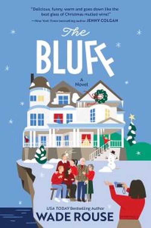 The Bluff by Wade Rouse