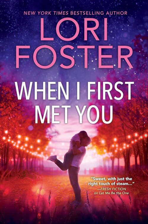 When I First Met You by Lori Foster