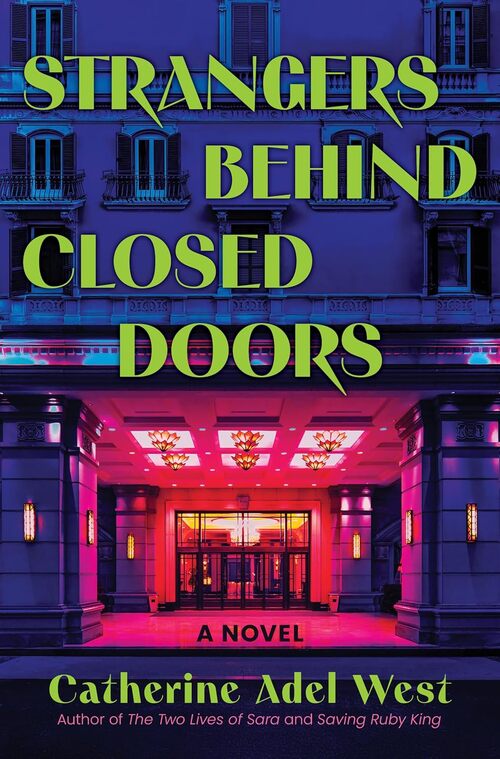 Strangers Behind Closed Doors by Catherine Adel West