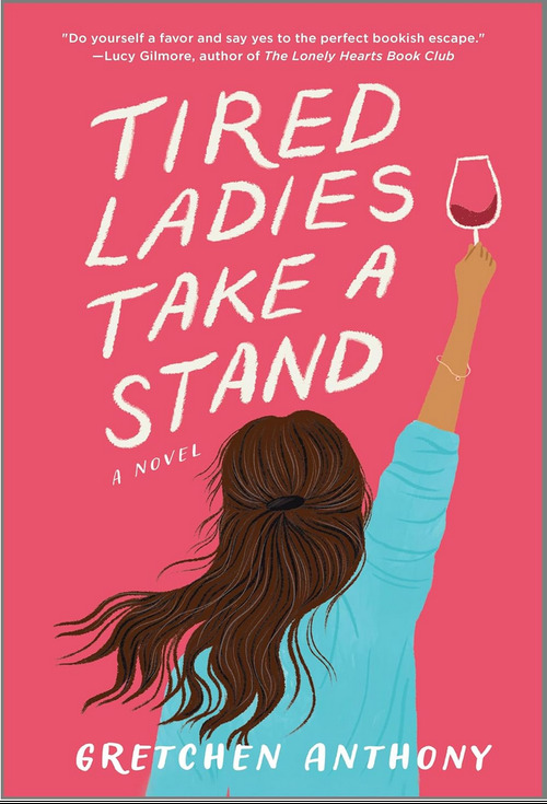 Tired Ladies Take a Stand by Gretchen Anthony