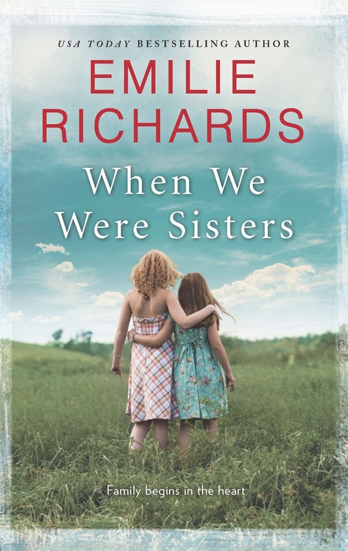 When We Were Sisters by Emilie Richards