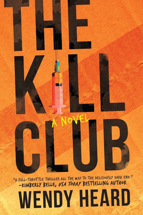The Kill Club by Wendy Heard