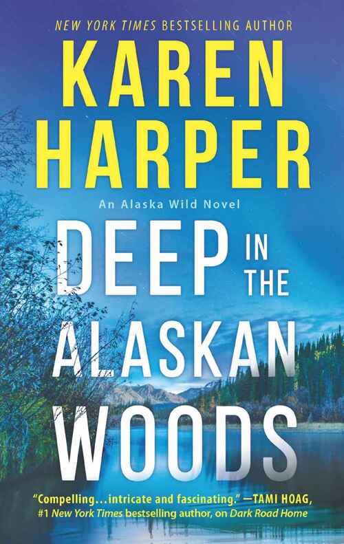 Deep in the Alaskan Woods by Karen Harper