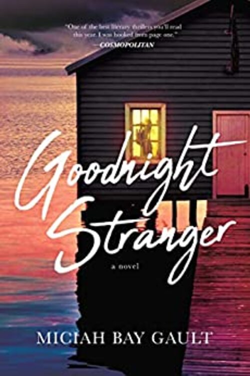 Goodnight Stranger by Miciah Bay Gault