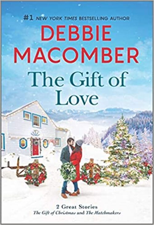 The Gift of Love by Debbie Macomber
