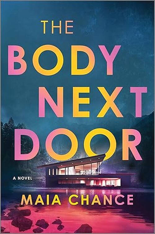The Body Next Door by Maia Chance