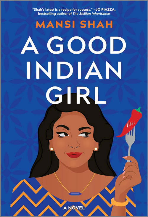 A Good Indian Girl by Mansi Shah