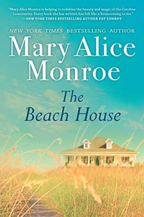 The Beach House by Mary Alice Monroe